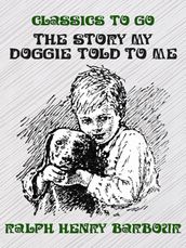 The Story My Doggie Told to Me