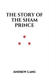 The Story Of The Sham Prince