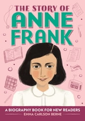 The Story of Anne Frank