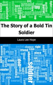 The Story of a Bold Tin Soldier