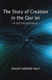 The Story of Creation in the Qur an