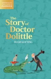 The Story of Doctor Dolittle (HarperCollins Children s Classics)