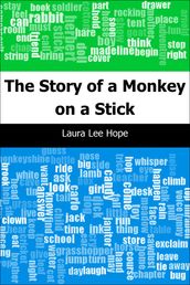 The Story of a Monkey on a Stick