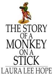 The Story of a Monkey on a Stick