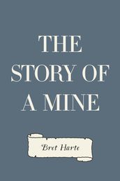 The Story of a Mine