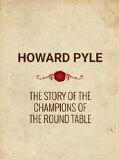 The Story of the Champions of the Round Table