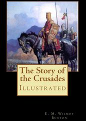 The Story of the Crusades