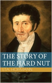 The Story of the Hard Nut