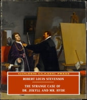 The Strange Case of Dr. Jekyll And Mr. Hyde