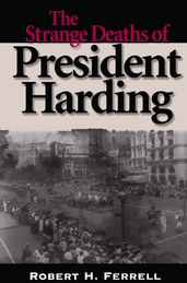 The Strange Deaths of President Harding