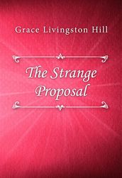 The Strange Proposal