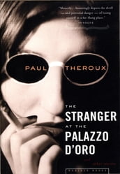 The Stranger At The Palazzo D oro And Other Stories