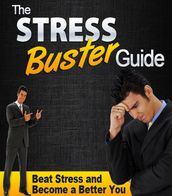 The Stress Buster Guide