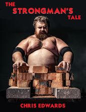 The Strongman s Tale