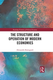 The Structure and Operation of Modern Economies