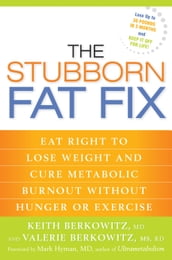 The Stubborn Fat Fix