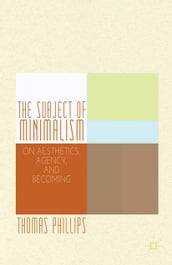 The Subject of Minimalism