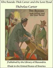 The Suicide: Nick Carter and the Lost Head