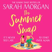 The Summer Swap: Don t miss the brand-new upcoming summer women s fiction novel from Sunday Times bestselling author in 2024!