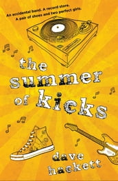 The Summer of Kicks