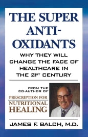 The Super Anti-Oxidants
