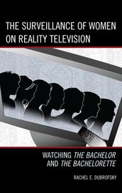 The Surveillance of Women on Reality Television