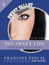 The Sweet Life #4: An E-Serial