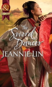 The Sword Dancer (Rebels and Lovers, Book 1) (Mills & Boon Historical)