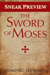 The Sword of Moses (Sneak Preview)