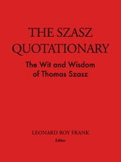 The Szasz Quotationary