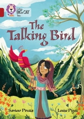 The Talking Bird: Band 14/Ruby (Collins Big Cat)
