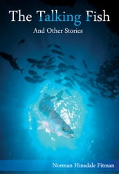 The Talking Fish And Other Stories