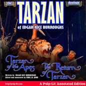 The Tarzan Duology of Edgar Rice Burroughs: Tarzan of the Apes and The Return of Tarzan