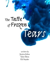 The Taste of Frozen Tears