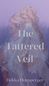 The Tattered Veil