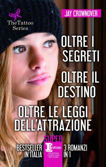 The Tattoo series: Oltre i segreti - Oltre il destino - Oltre le leggi dell'attrazione - 3 in 1 - Jay Crownover