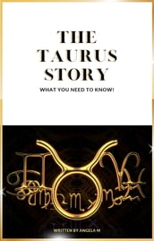 The Taurus Story