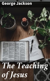 The Teaching of Jesus