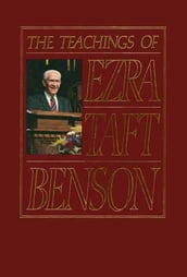 The Teachings of Ezra Taft Benson