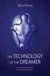 The Technology of the Dreamer