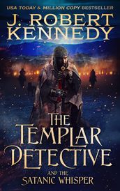 The Templar Detective and the Satanic Whisper