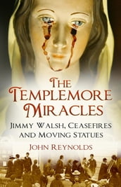 The Templemore Miracles