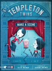 The Templeton Twins Make a Scene