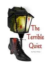 The Terrible Quiet