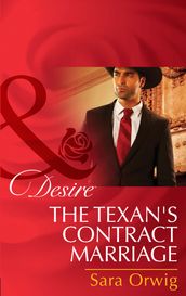 The Texan s Contract Marriage (Mills & Boon Desire) (Rich, Rugged Ranchers, Book 5)