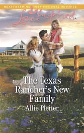 The Texas Rancher s New Family