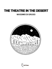 The Theatre in the Desert