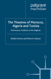 The Theatres of Morocco, Algeria and Tunisia