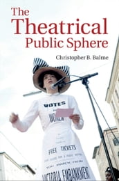 The Theatrical Public Sphere