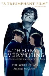 The Theory of Everything: The Screenplay